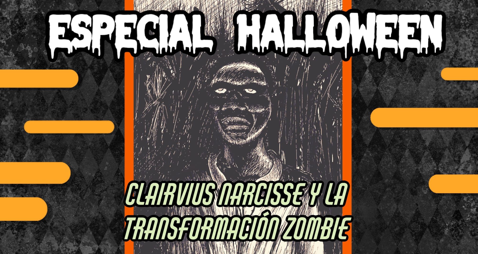 Clairvius Narcisse ¿Un zombie de la vida real?